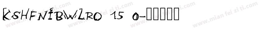 KSHFNIBWLRO 15 0字体转换